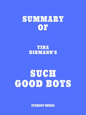 cover image of Summary of Tina Dirmann's Such Good Boys